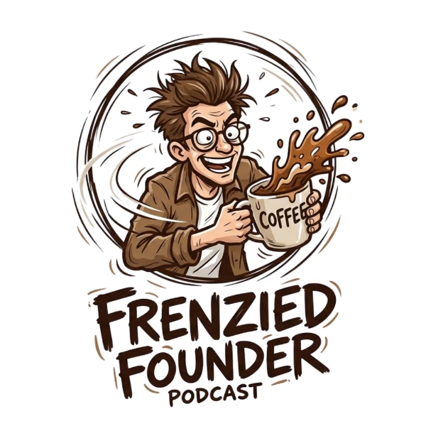 The Frenzied Founder